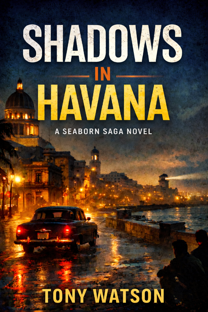 Shadows in Havana: A Seaborn Saga Novel